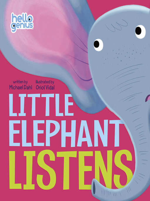 Title details for Little Elephant Listens by Michael Dahl - Available